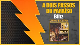 A DOIS PASSOS DO PARAÍSO - Blitz [CIFRA + LETRA]