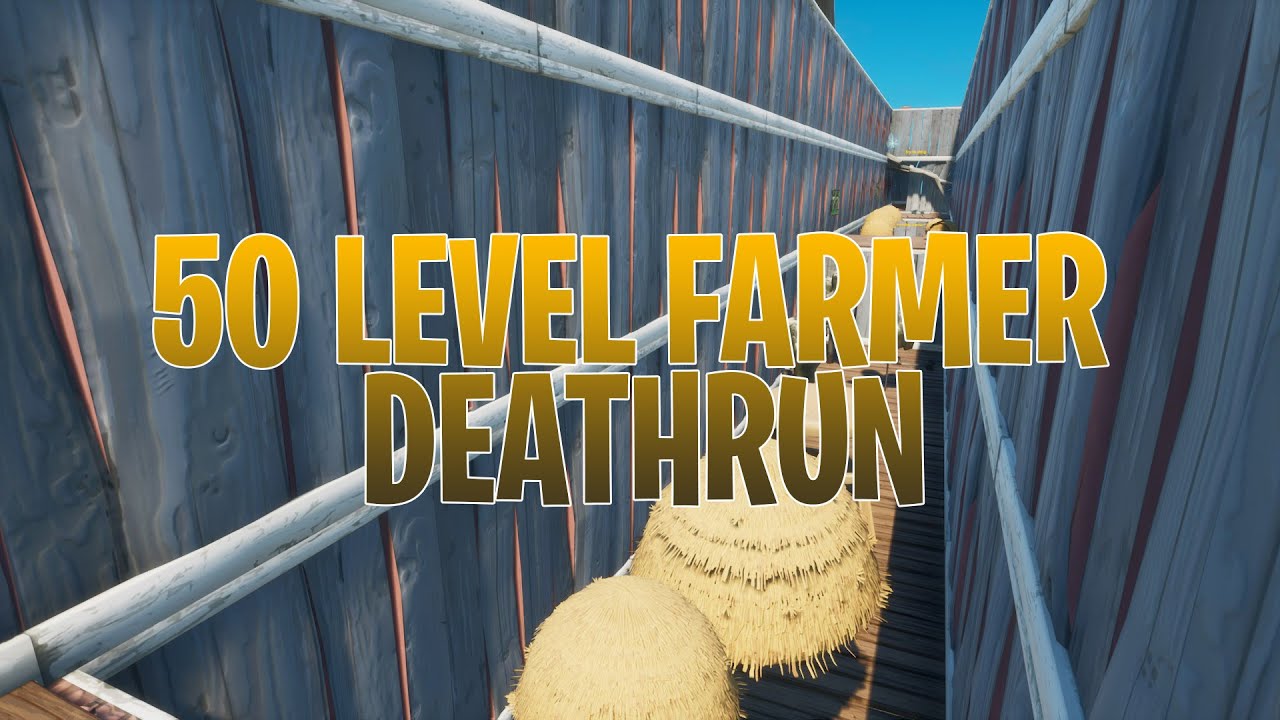 50 Level Farmer Deathrun 8231-1201-1242 by cropsz - Fortnite