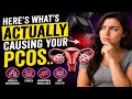Here's What's Actually Causing Your PCOS