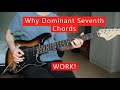 Why Dominant 7th Chords Work