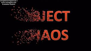 Object Chaos Intro Evolution 2013-2016