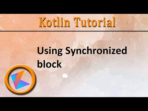 #209 Kotlin Tutorial | Using Synchronized Block
