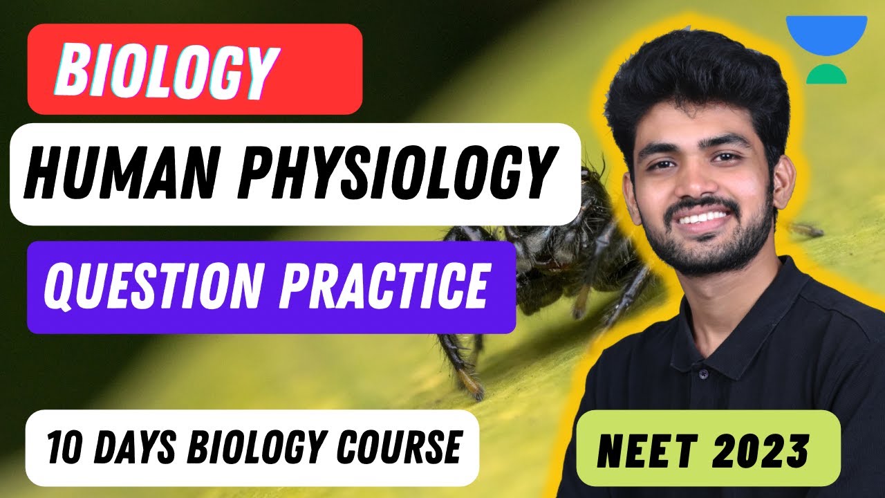 Top 100- Human Physiology | NCERT Questions Practice | NEET 2023 ...