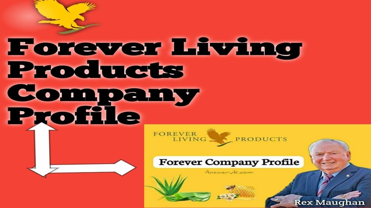 Forever Living Products ki company Profile - YouTube