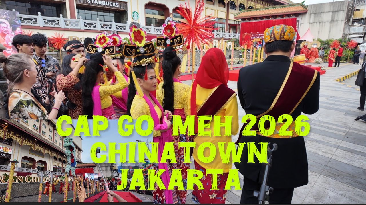 CAP GO MEH DI PANCORAN CHINATOWN POINT - GLODOK - JAKARTA 