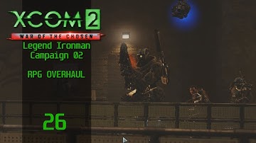 Hunting in the Sewers – Part 26: S2 Modded XCOM 2 WOTC Legend (RPG Overhaul)