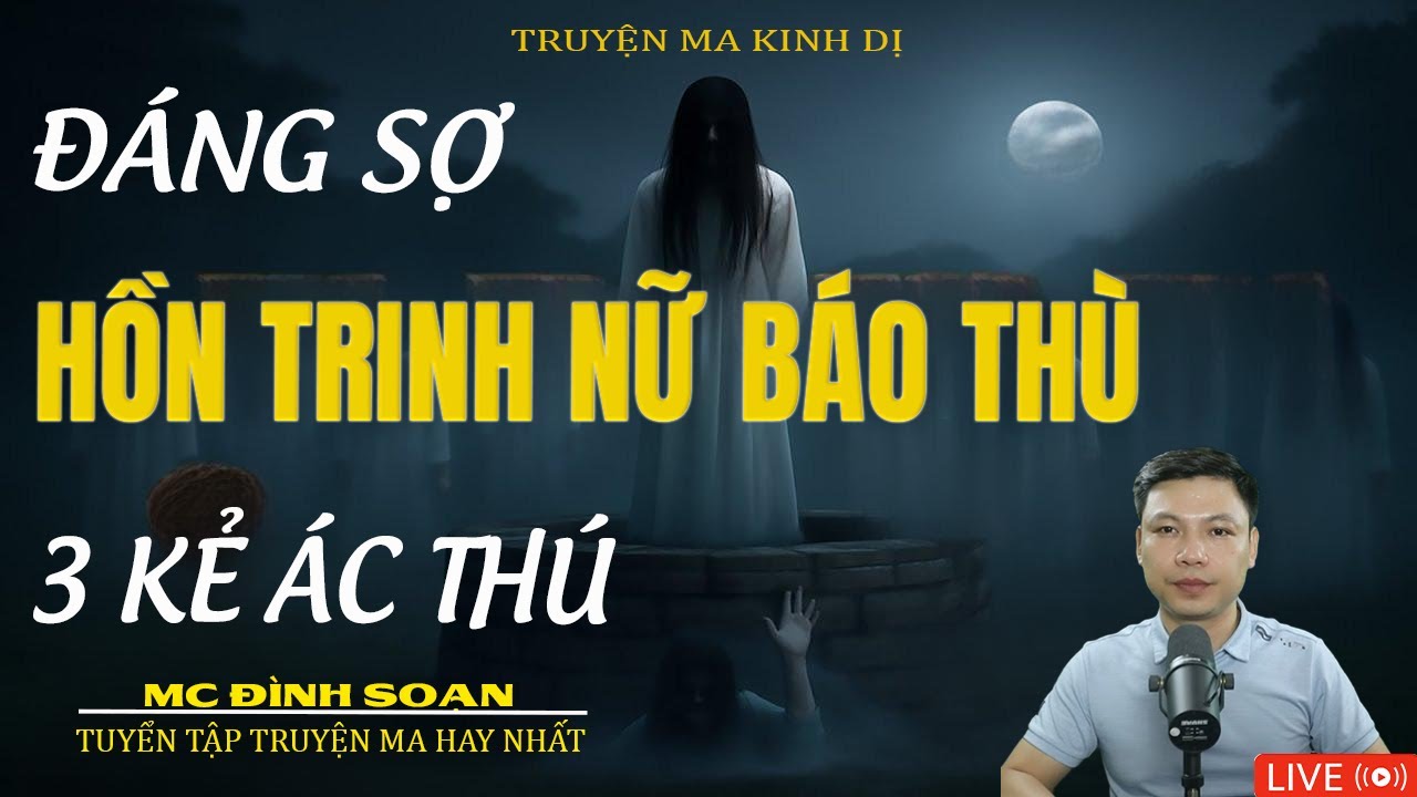 HỒN TRINH NỮ BÁO THÙ BA KẺ ÁC | Truyện Ma Kinh Dị -Tuyển Tập Truyện Ma Đình Soạn Hay 2026