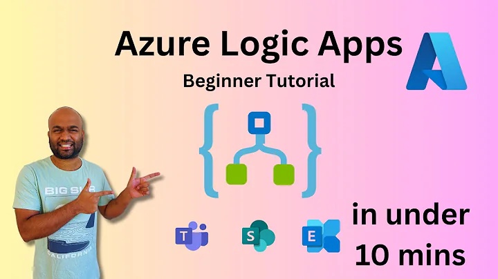 Azure Logic Apps for Beginners