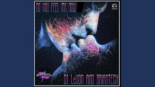 Do U Feel Me Now (Dj Brian Nance Remix)