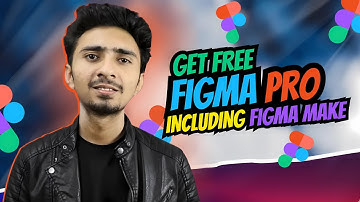 Get Figma Pro for Free including Figma Make [2025 Update]