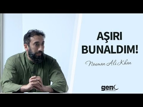 Aşırı Bunaldım! - Nouman Ali Khan [Türkçe Altyazılı]