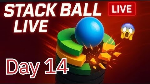 Stack Ball Live | Day 14+ Speed Run 😱 | Ultimate Helix Smash Challenge | Umesh Epic Gaming