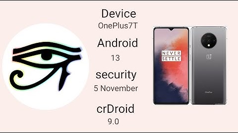 🔥 The Official crDroid 9.0 Android 13 Rom for OnePlus 7T November Update with Face Unlock & OTA 🔥