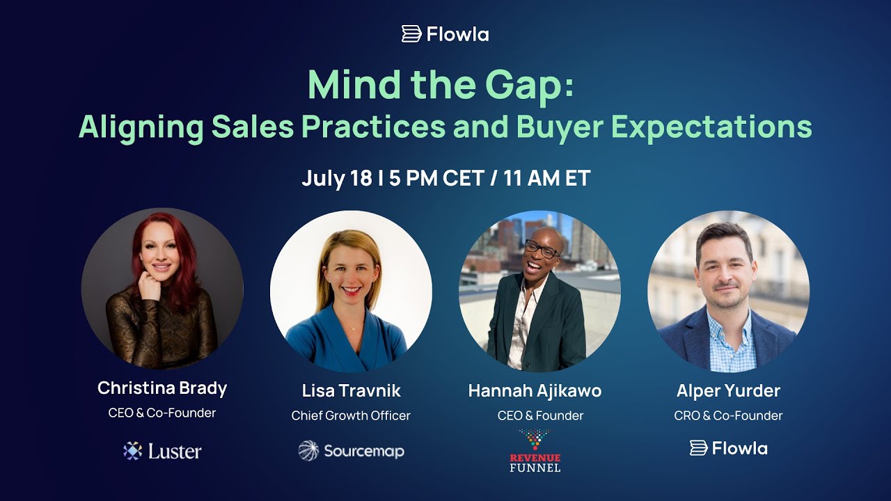 Mind the Gap: Aligning Sales Practices and Buyer Expectations [Flowla Webinar]