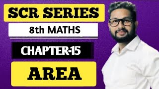 SCR 🔥 - 8th Maths | Chapter 15 | Area | JR Tutorials |