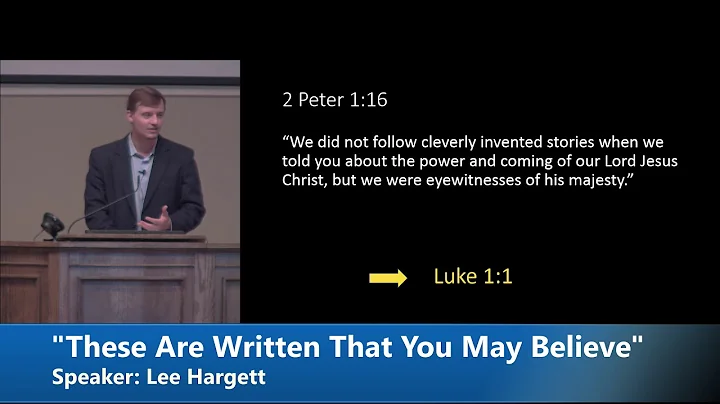 Lee Hargett Sermon: "These Are Written That You May Believe"