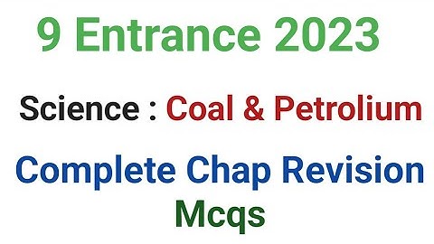 Amu : Coal And Petrolium Chap 05 Class 8 Science Mcq With Explanation  Amu Class 9 Entrance 2023-24