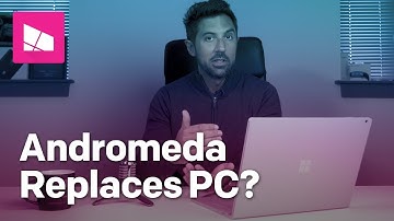 Can Surface Andromeda replace your PC? #AskDanWindows 40