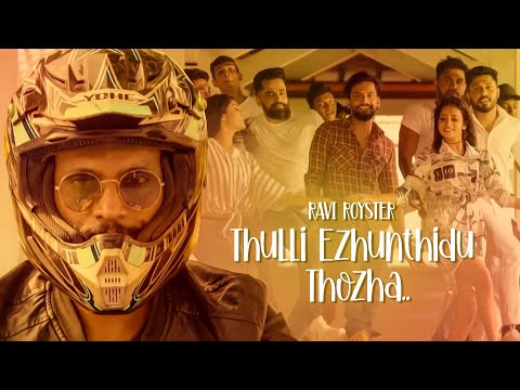 Thulli Ezhunthidu Thozha - Ravi Royster