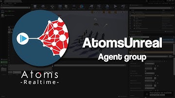 AtomsUnreal - Agent Group