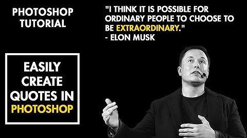 How to create Amazing quote in Photoshop | Create quote for social media | Elon Musk Quote