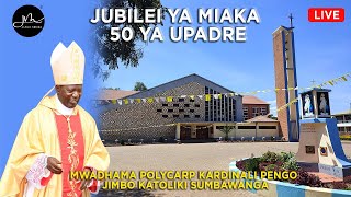 #LIVE: Misa Takatifu ya Jubilei ya miaka 50 Ya Upadre Wa Kardinali Pengo kutoka Jimbo la Sumbawanga