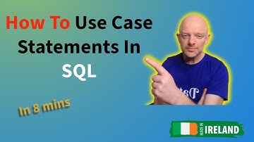 How To Use Case Statements In SQL
