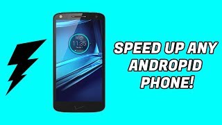 How to Speed Up Any Android Phone or Tablet