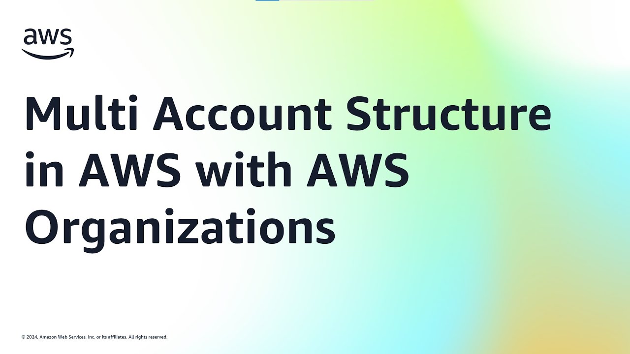 Multi Account Structure in AWS with AWS Organizations | Amazon Web Services