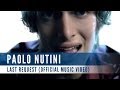 Paolo nutini  last request official music