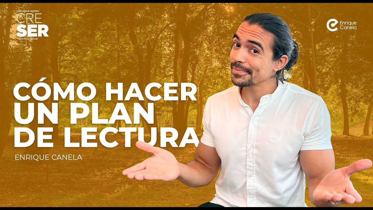 Cómo hacer un plan de lectura -Enrique Canela. - YouTube