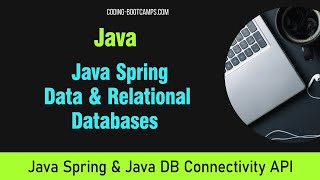 A Journey into Java Spring Data for Working with Relational Databases & Java Data Access Layer