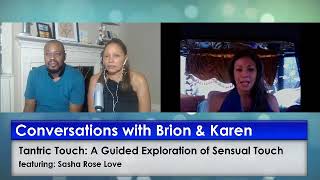 Tantric Touch for Men and Women: A Guided Exploration of Sensual Touch - with Sasha Rose Love