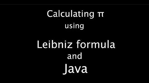 Calculating π - Leibniz Formula with Java | Idey
