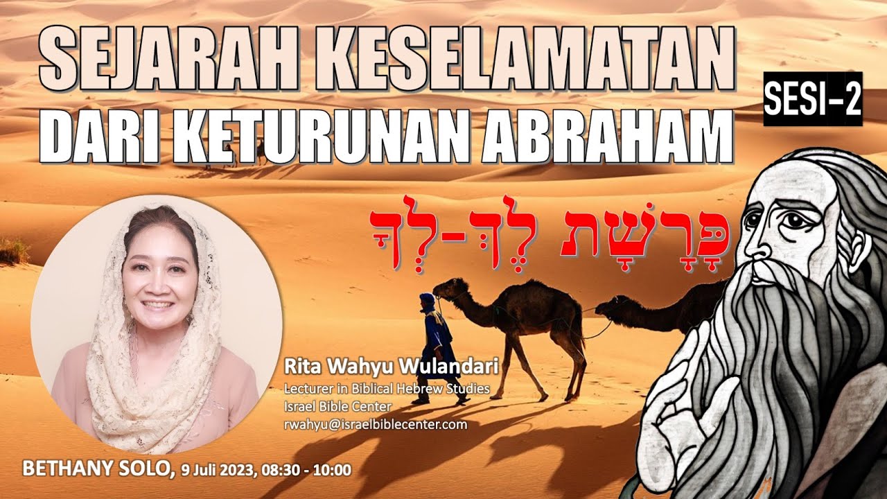 KETURUNAN ABRAHAM DALAM SEJARAH KESELAMATAN (Sesi-2)