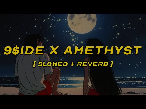 tory lanez - 9$ide x amethyst [ slowed + reverb ] (lyrics)