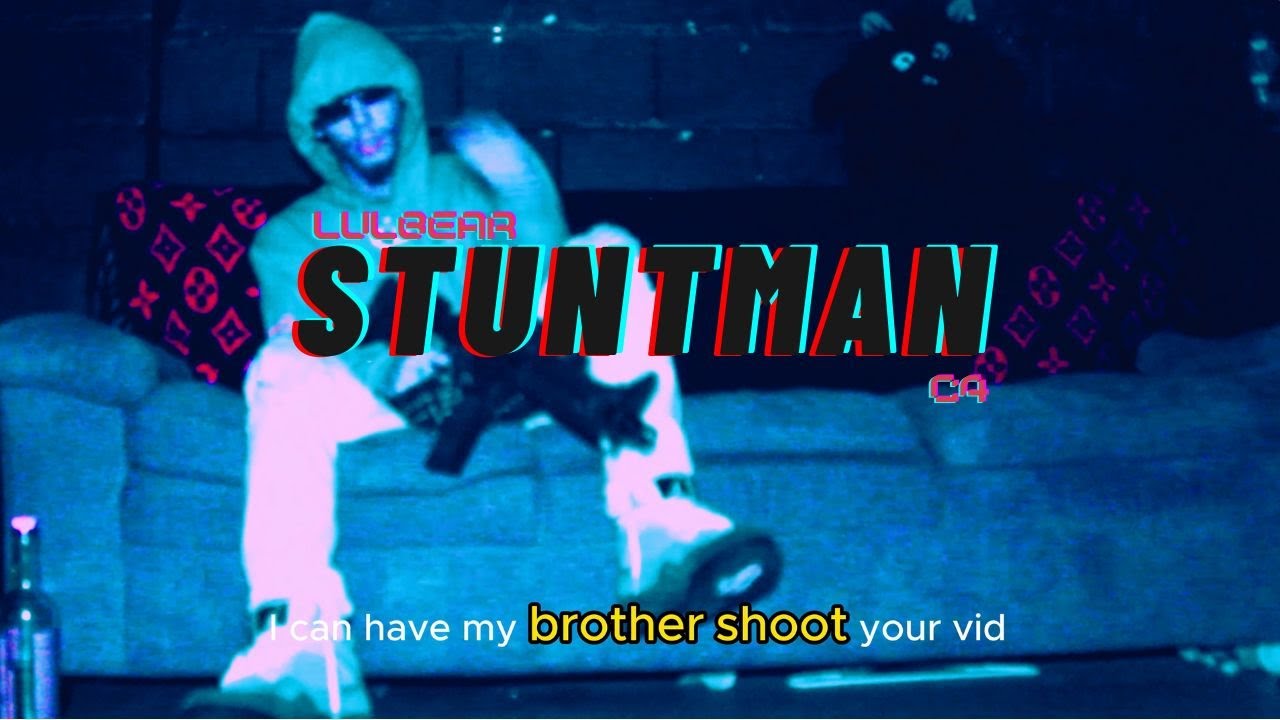 lulbear - Stuntman (Official Music Video) prodby_dizzy