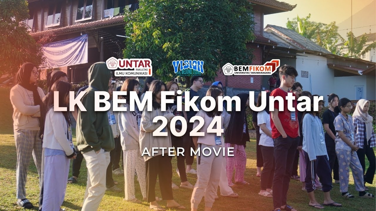 Latihan Kepemimpinan 2024/2025 After Movie | BEM Fikom Untar - YouTube