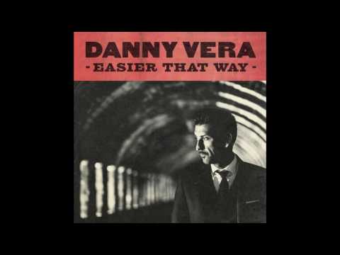 Danny Vera - Easier That Way (single)