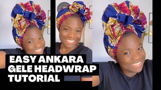 QUICK HEADWRAP TUTORIAL/Ankara Headwrap Tutorial