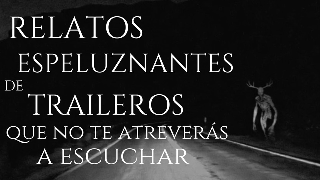 Relatos Paranormales en Carreteras del Sur de México | Historias de Terror para No Dormir