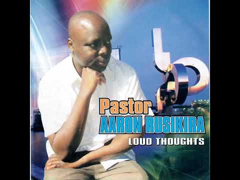 Pastor Aaron Rusukira - Bayethe