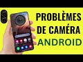 Comment rsoudre le problme de camra ou appareil photo dun mobile android