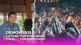 Demokrasi Demokrasi Indonesia Ciptaan Yudi Kurniawan