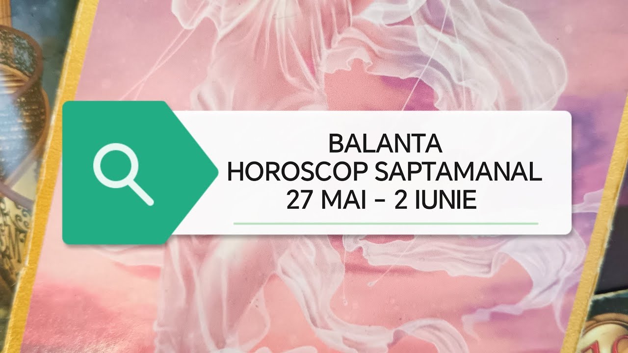 Balanta Tarot Horoscop 27 Mai 2 Iunie 2024 YouTube balanta-tarot-horoscop-27-mai-2-iunie-2024-youtube