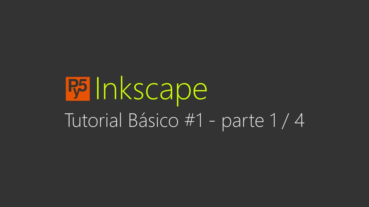Inkscape : Tutorial Básico #1 - Parte 1/4 - YouTube