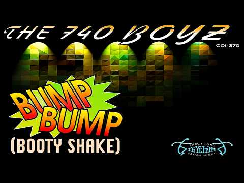 🔥 740 Boyz – Bump Bump (Booty Shake) | Radio Version 💥 90s Party Hit
