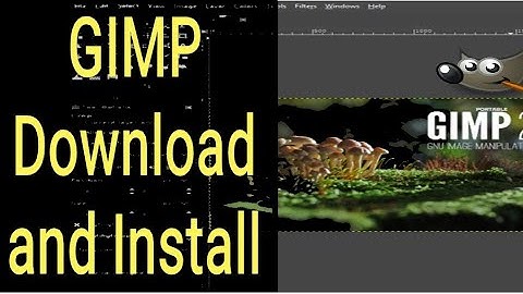 How to download Gimp and Install Gimp 2.10 on Windows 10, 11 | 2024 | GIMP