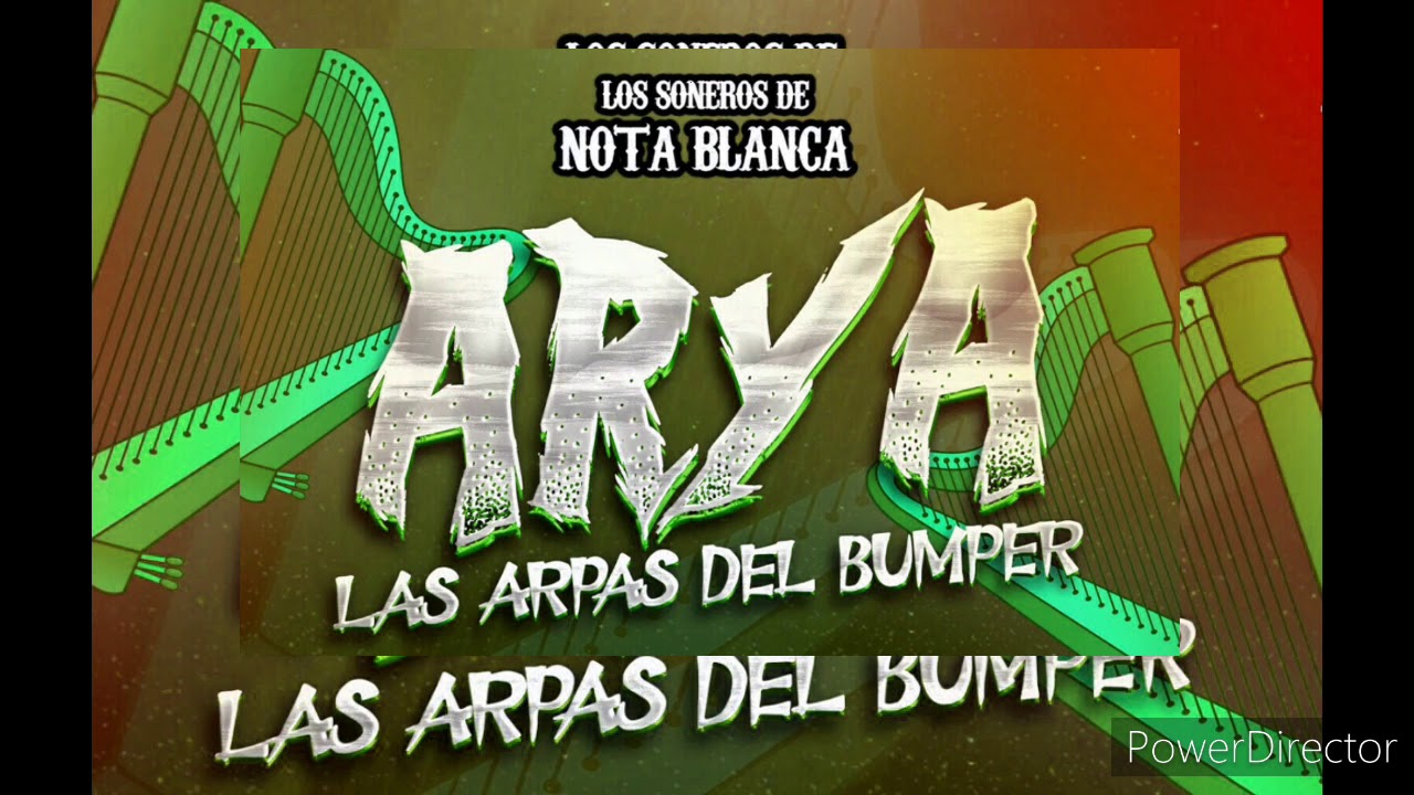 (( LAS ARPAS DEL BUMPER )) Editada Éxito 2021 Limpia👌🔥🎶🎧