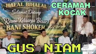 Funny lecture at halal bihalal gathering, Gus Niam Nganjuk
